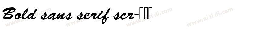 Bold sans serif scr字体转换 Bold sans serif scr字体转换
